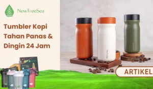 Rekomendasi Tumbler Kopi Tahan Panas dan Dingin 24 Jam